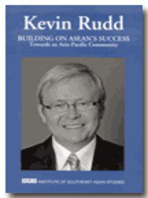 Title details for Building on ASEAN’s success by Kevin Rudd - Available